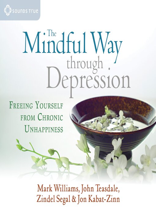Title details for The Mindful Way Through Depression by John Teasdale, PhD - Available